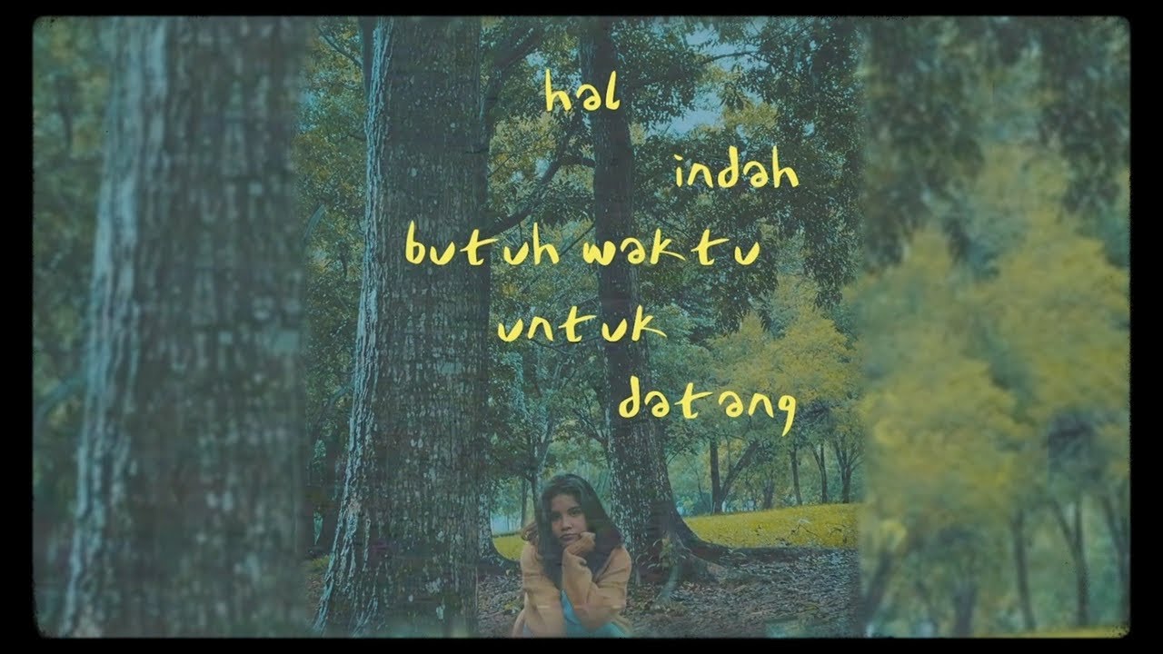 Idgitaf - Hal Indah Butuh Waktu Untuk Datang #Solekmu (Official Lyric Video)