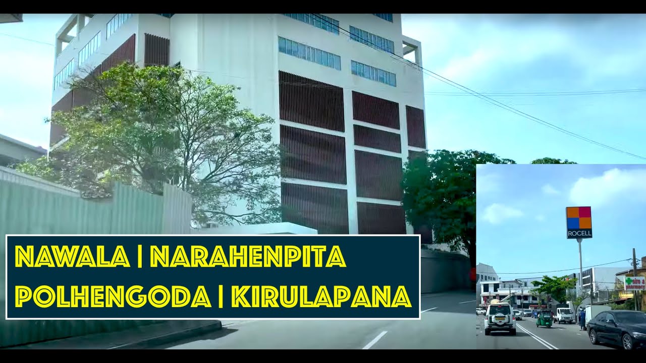 Nawala | Narahenpita | Polhengoda | Kirulapan