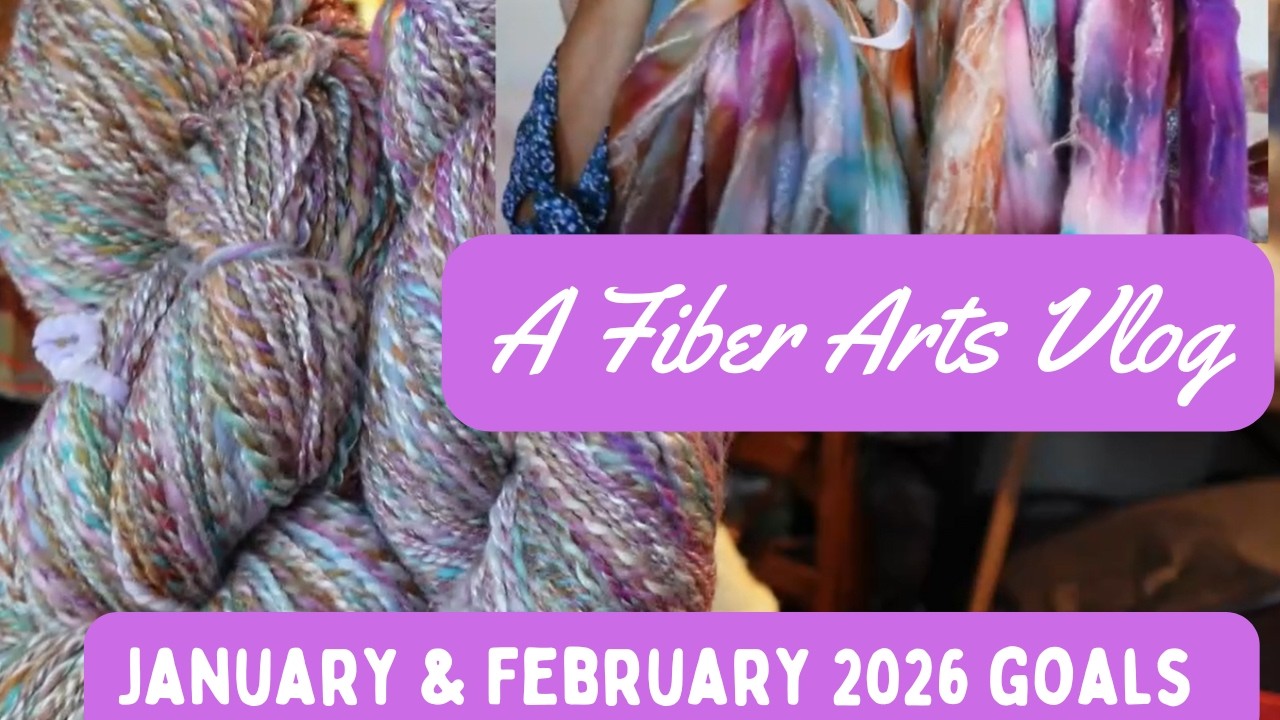 Fiber art goals for Janary and February 2026