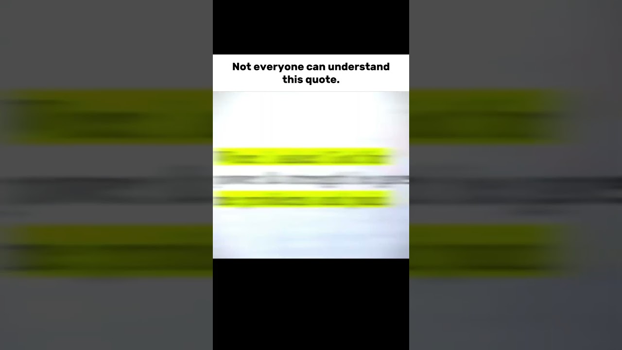 if you understand this quote means you are different 🗿