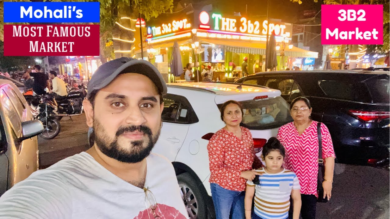 Mohali ki sabse Famous 3B2 Market for SHOPPING & Food