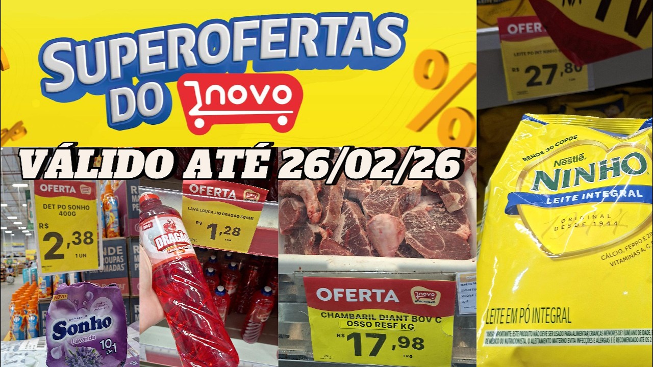 SUPER OFERTAS NOVO ATACAREJO - PE-15 / OLINDA - LEITE NINHO, CARNE, FRANGO, SABÃO, ARROZ ...