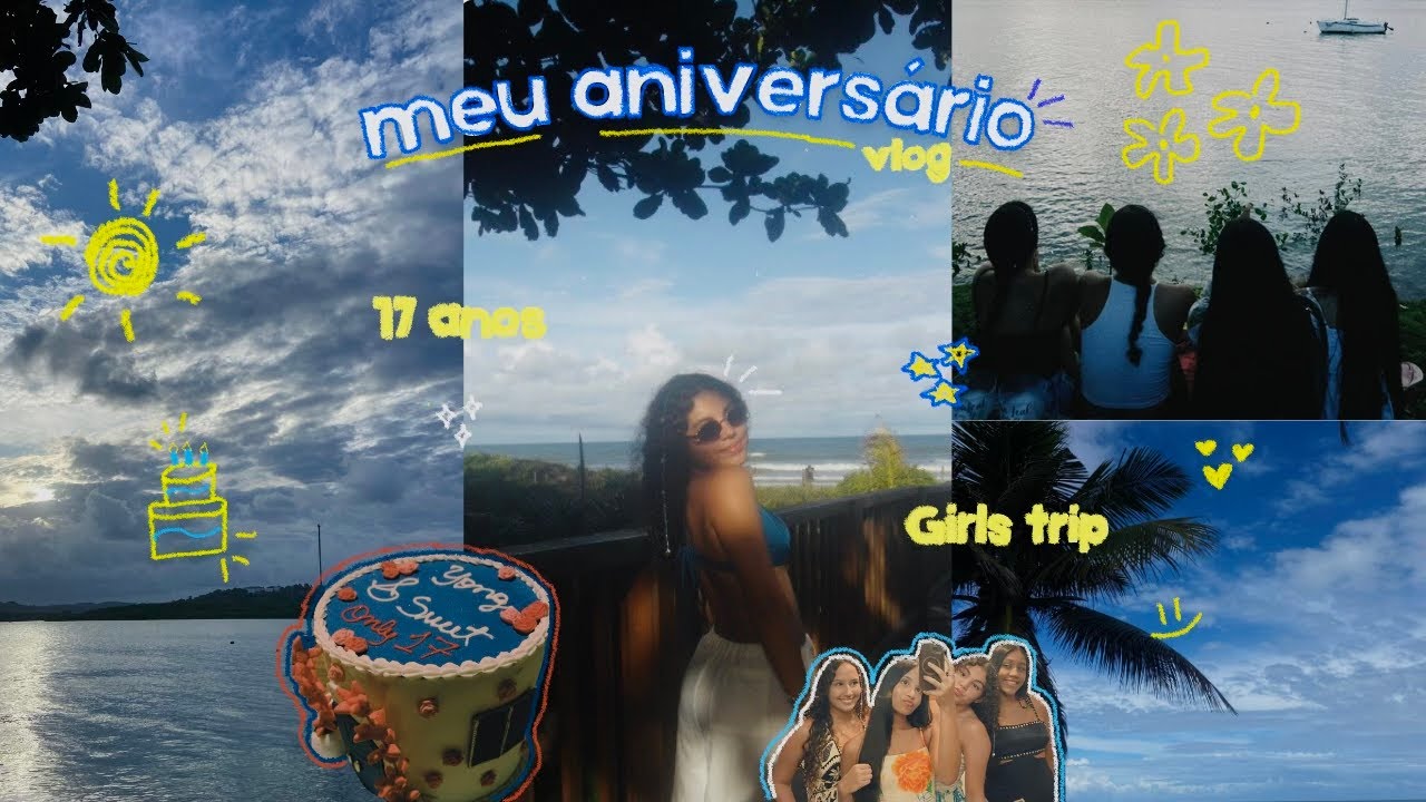 girls trip 💙 ~ meu aniversário, praia, viagem com as amigas e família, férias 