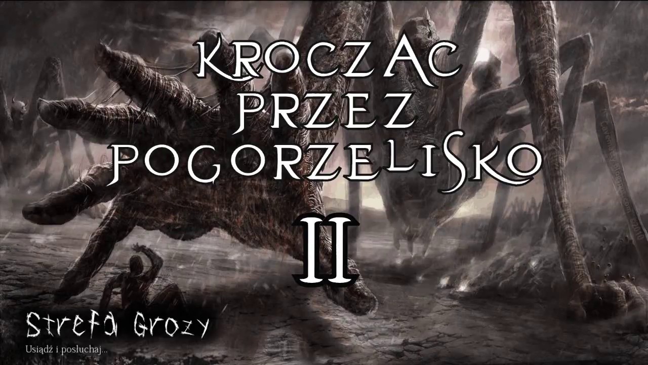 Creepypasta - Krocząc przez pogorzelisko cz.2/3  [Lektor PL]