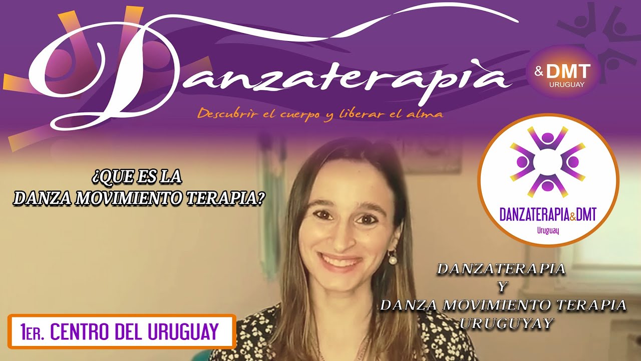 ¿QUE ES LA DANZA MOVIMIENTO TERAPIA? - DANZA MOVIMIENTO TERAPIA Y DANZATERAPIA URUGUAY