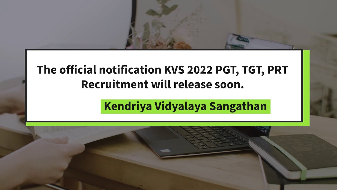 KVS Recruitment 2022 notification | Exam Pattern | Tips & Strategies