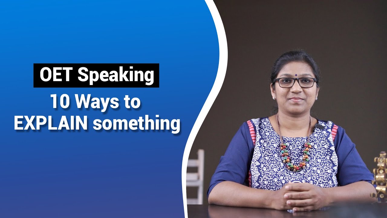 10 Ways to EXPLAIN something | OET Speaking