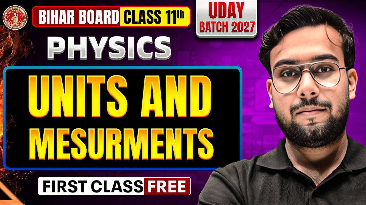 𝐔𝐧𝐢𝐭𝐬 𝐚𝐧𝐝 𝐌𝐞𝐚𝐬𝐮𝐫𝐞𝐦𝐞𝐧𝐭𝐬 𝐂𝐥𝐚𝐬𝐬 𝟏𝟏 | 𝐁𝐢𝐡𝐚𝐫 𝐁𝐨𝐚𝐫𝐝 𝟏𝟏𝐭𝐡 𝐏𝐡𝐲𝐬𝐢𝐜𝐬 𝐔𝐧𝐢𝐭𝐬 𝐚𝐧𝐝 𝐌𝐞𝐚𝐬𝐮𝐫𝐞𝐦𝐞𝐧𝐭𝐬 | 𝐔𝐝𝐚𝐲 𝐁𝐚𝐭𝐜𝐡 𝟐𝟎𝟐𝟕