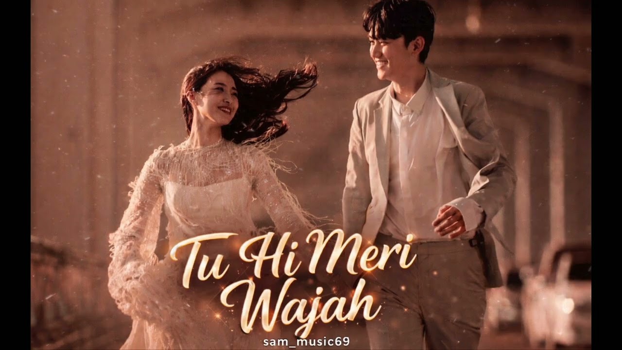 TU HI MERI WAJAH -|| HINDI SONG -|| SAM MUSIC69 