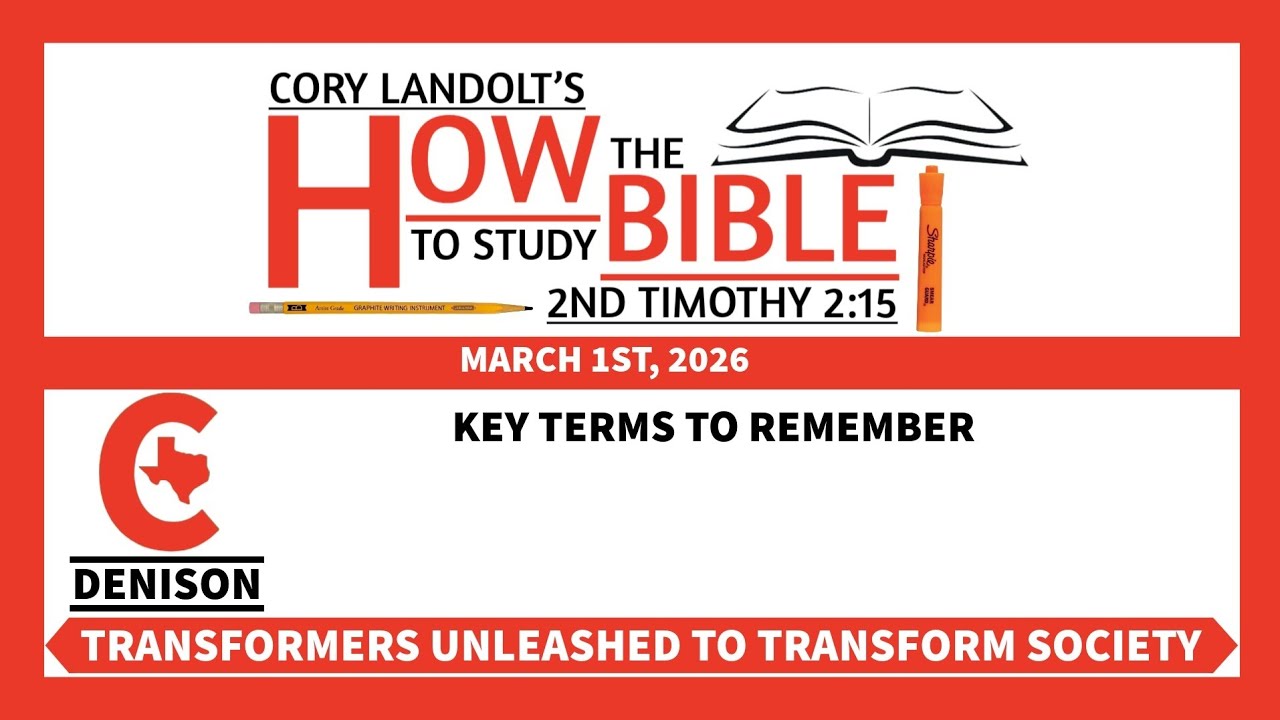 Key Terms To Remember -- 03/01/2026 (How To Study The), Cory Landolt 