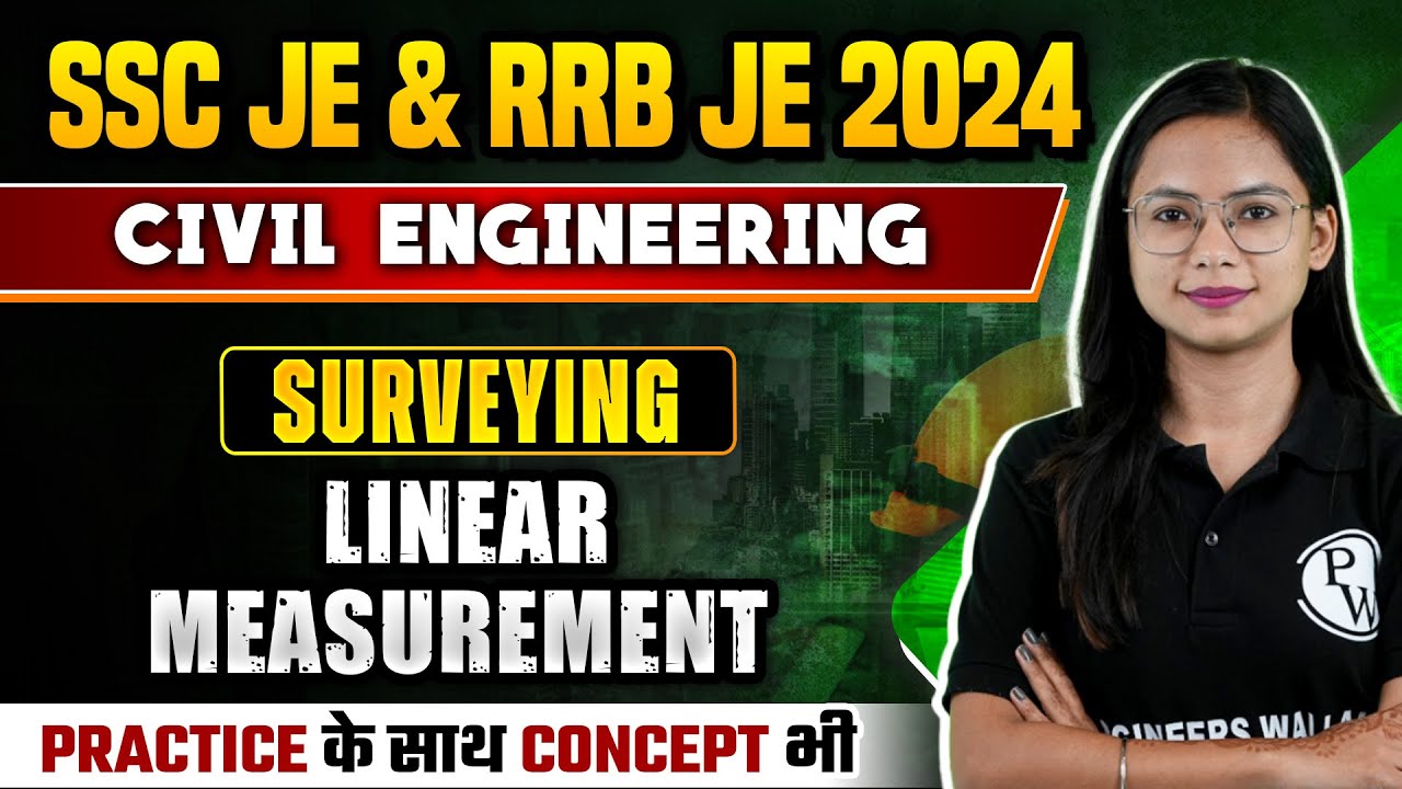 SSC JE & RRB JE 2024 | Surveying | Linear Measurement | Civil Engineering
