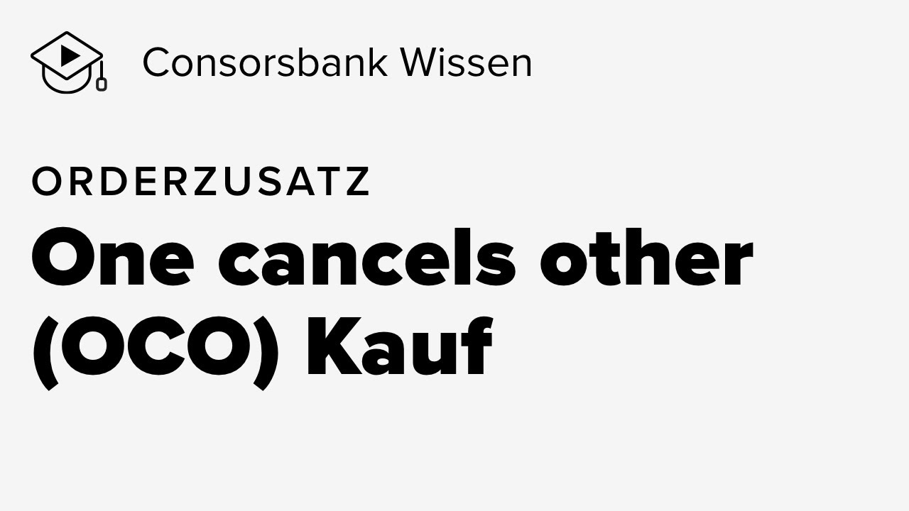 One cancels other (OCO) Order - Kauf