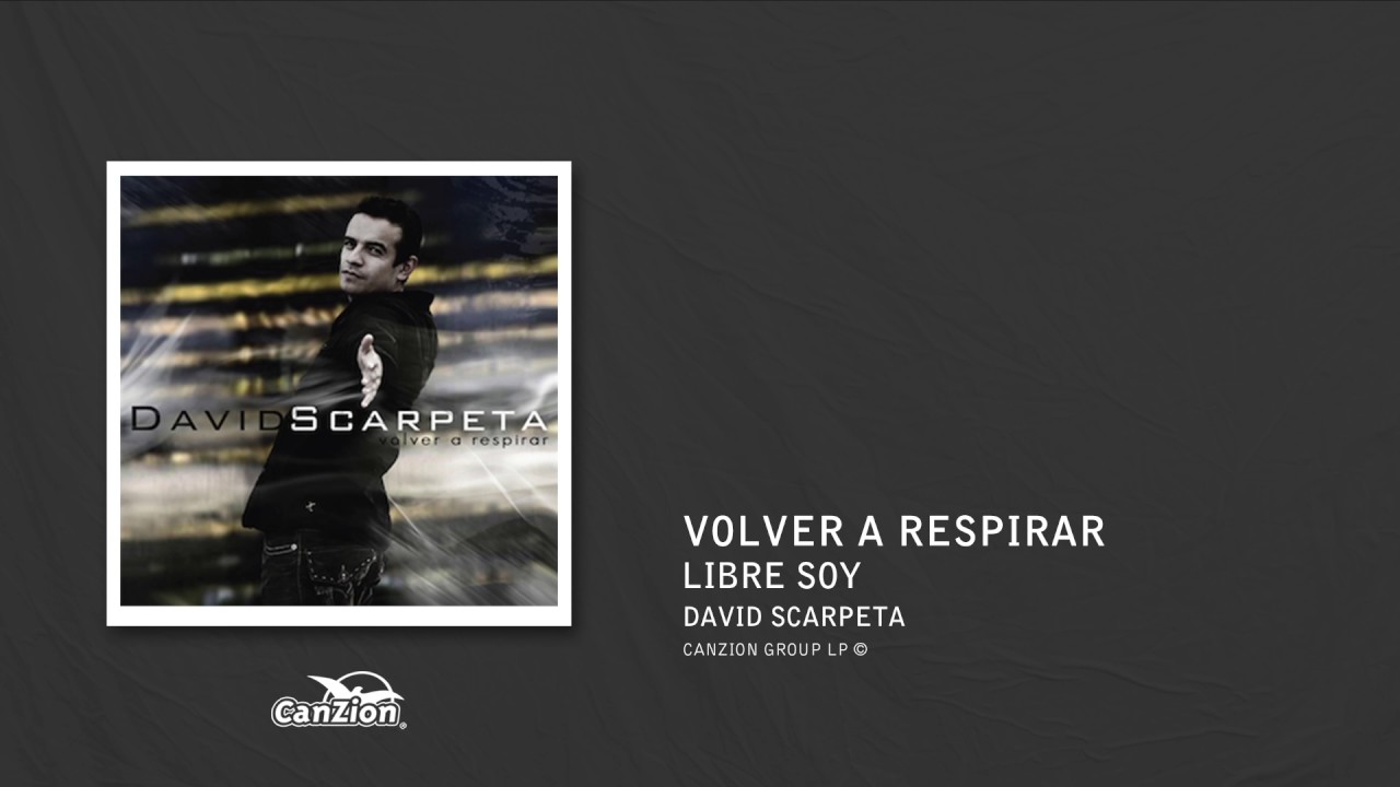 Libre soy - David Scarpeta
