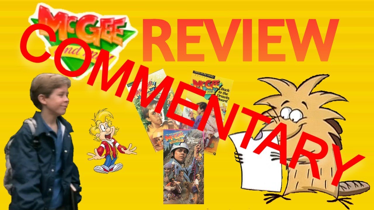 McGee and Me! Review Commentary