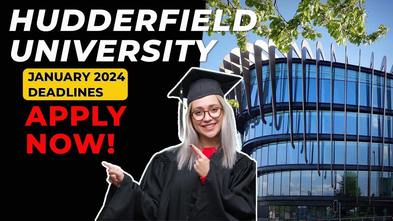 Important Deadlines for January 2024 Intake at the University of Huddersfield