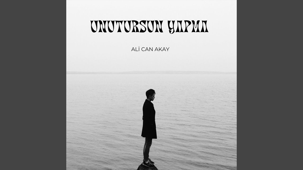 Unutursun Yapma