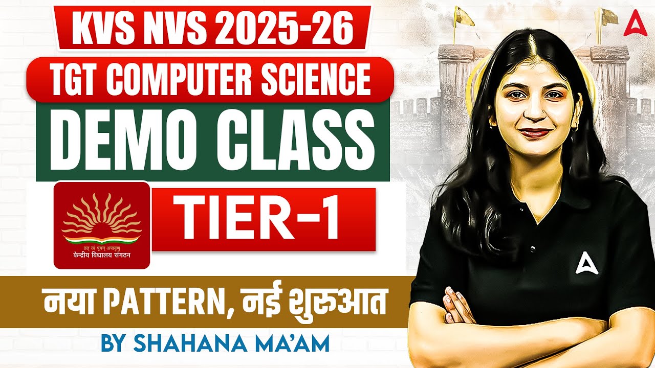KVS TGT Computer Science 2025-26 DEMO CLASS: New Pattern Tier-1 Prep by Shahana Ma'am