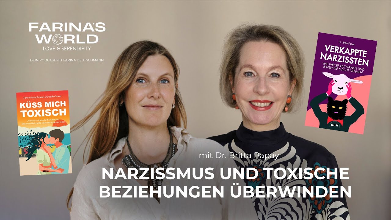 Narzissmus und toxische Beziehungen überwinden: mit Dr. Britta Papay