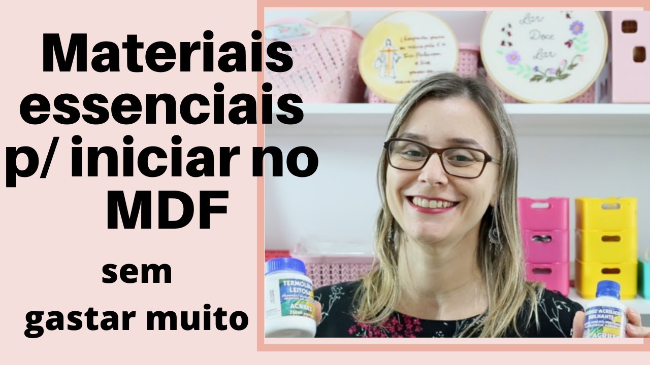 MATERIAIS ESSENCIAIS PARA INICIAR NO MDF