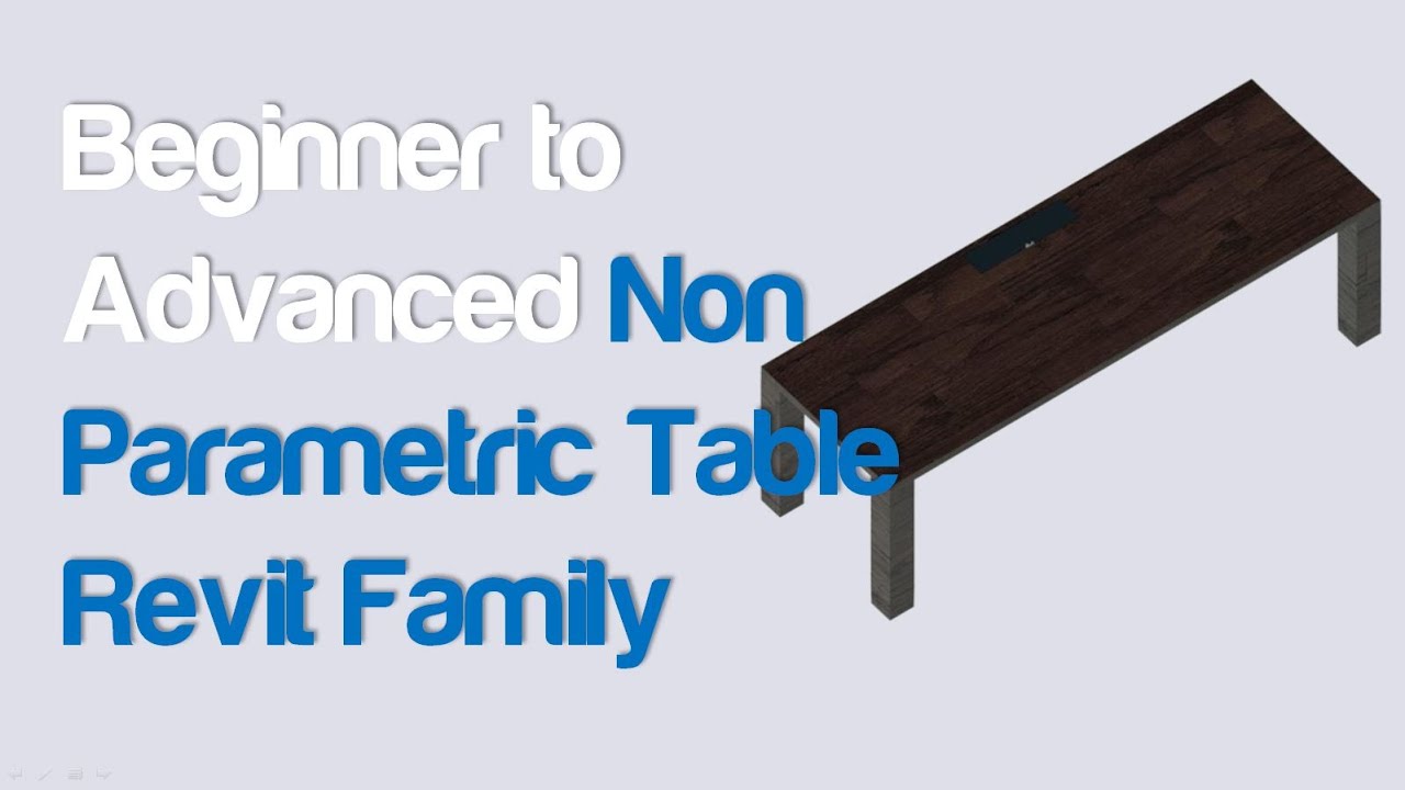 1.Non Parametric Revit Table Family