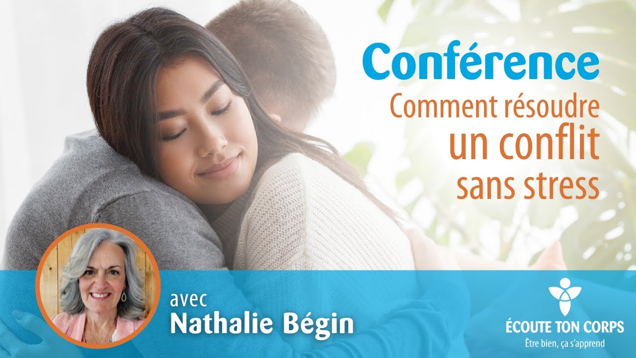 Comment résoudre un conflit sans stress avec Nathalie Bégin