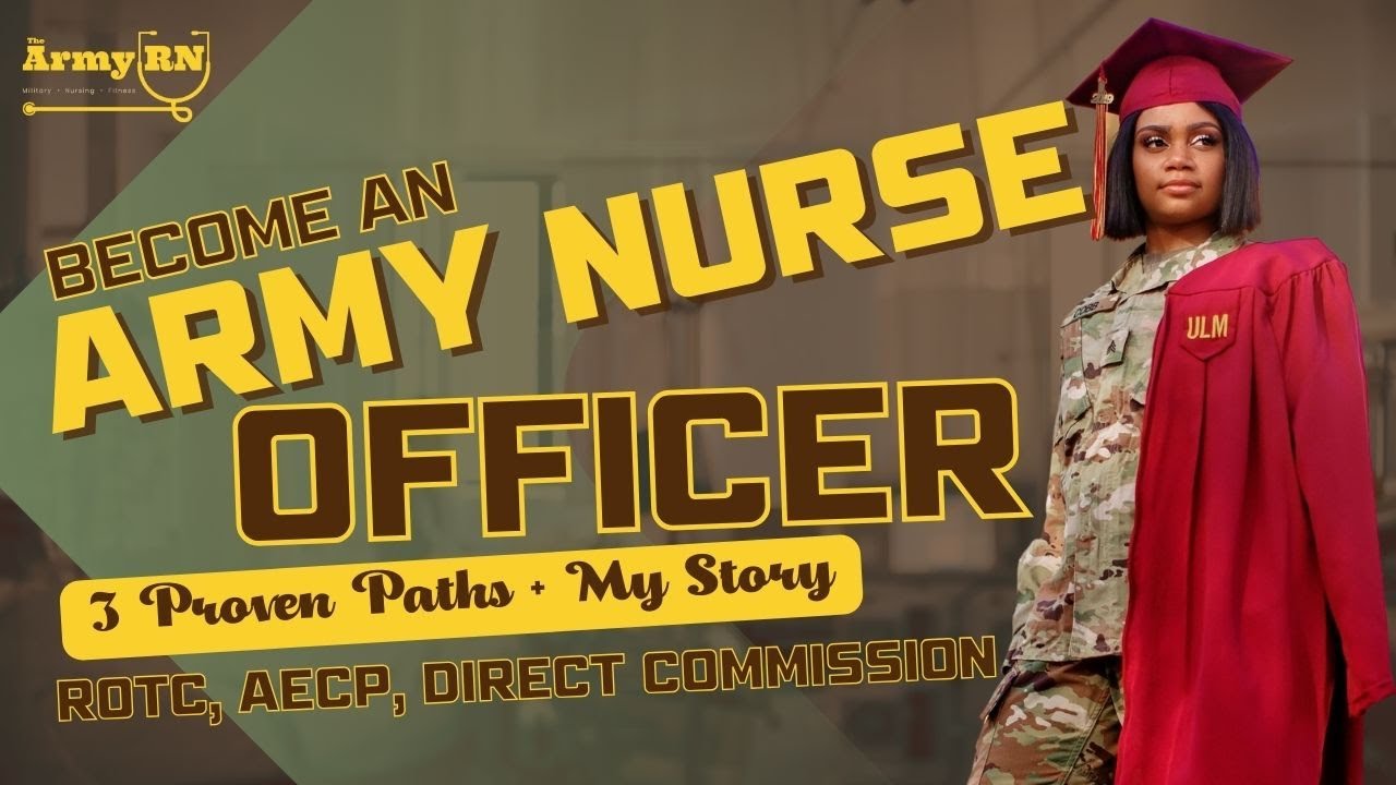 3 Proven Paths to Become an Army Nurse Officer + My Journey | ROTC | AECP | DIRECT COMMISSION