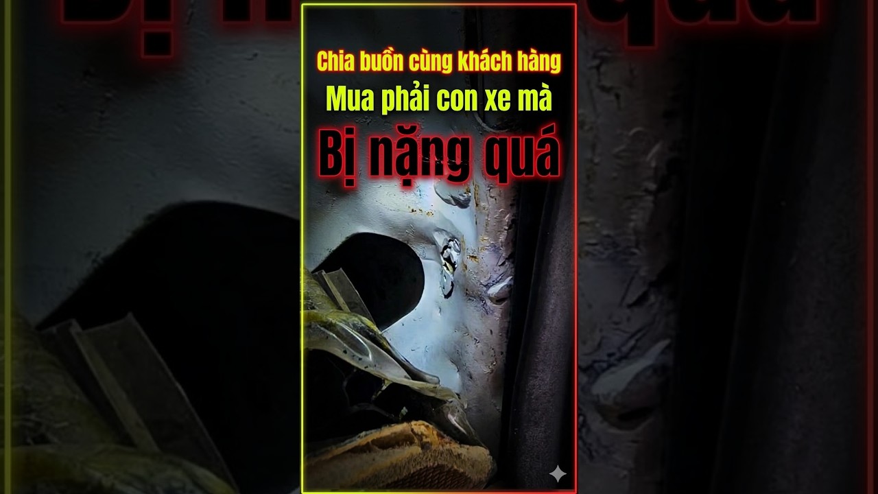 Lại là chia buồn cùng khách hàng mua phải con xe mà bị nặng quá ｜Check xe Xuân Quyết  #viral
