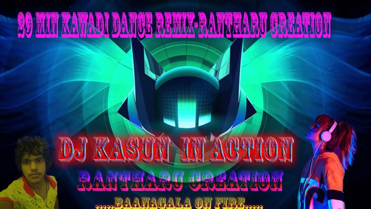 29 Min Kawadi Dance Remix Dj Nonstop-2025-Rantharu Creation Power Max Dj #Rantharu Creation.#Dj KSN