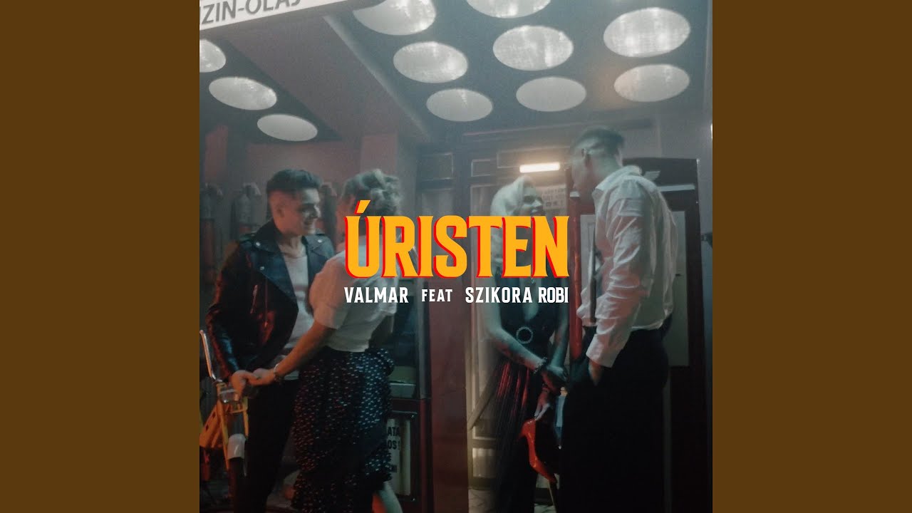 Úristen (feat. Szikora Róbert)