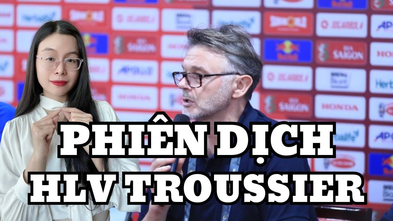 Phi&ecirc;n dịch phần trả lời phỏng vấn của HLV Troussier || C&ocirc; Gi&aacute;o Quỳnh || Học Tiếng Anh