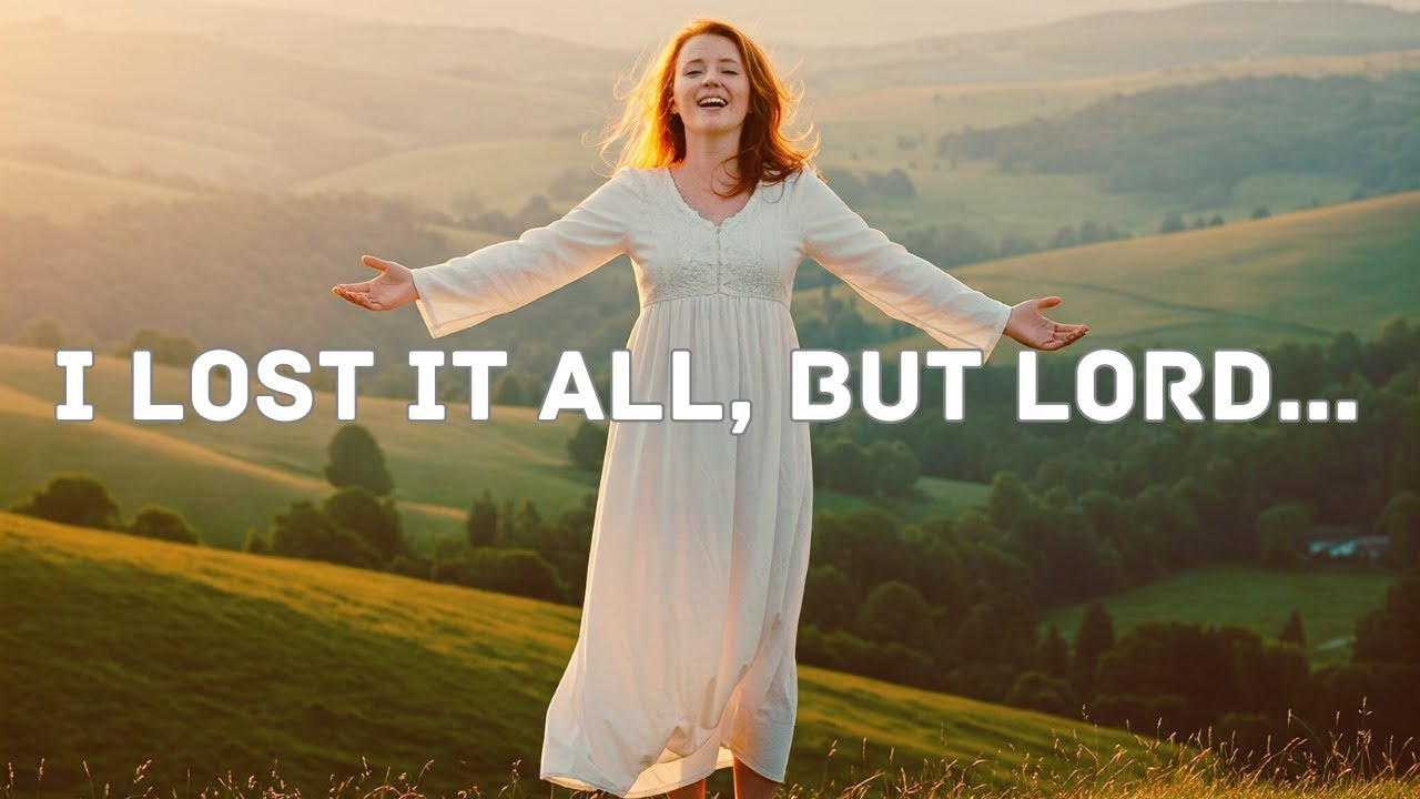 I Lost It All, But Lord… (Official Worship Music Video)
