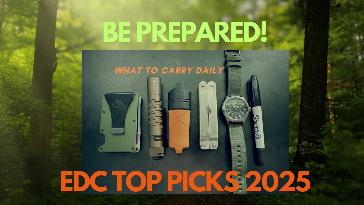Be Prepared! EDC Top Picks 2025 by Former EMT/First Responder - Every Day Carry