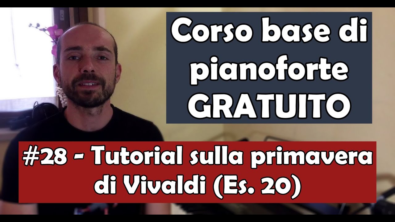 Corso Base di Pianoforte (GRATUITO), Lez.28: Tutorial sulla Primavera di Vivaldi - Le crome (es. 20)