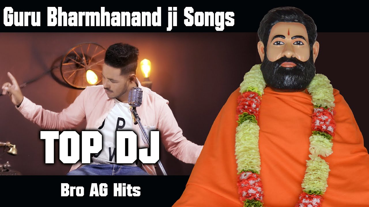 Guru bharmhanand ji HIT DJ Collection VOL-I BRO AG ft Shoki Foji Real Desi Team