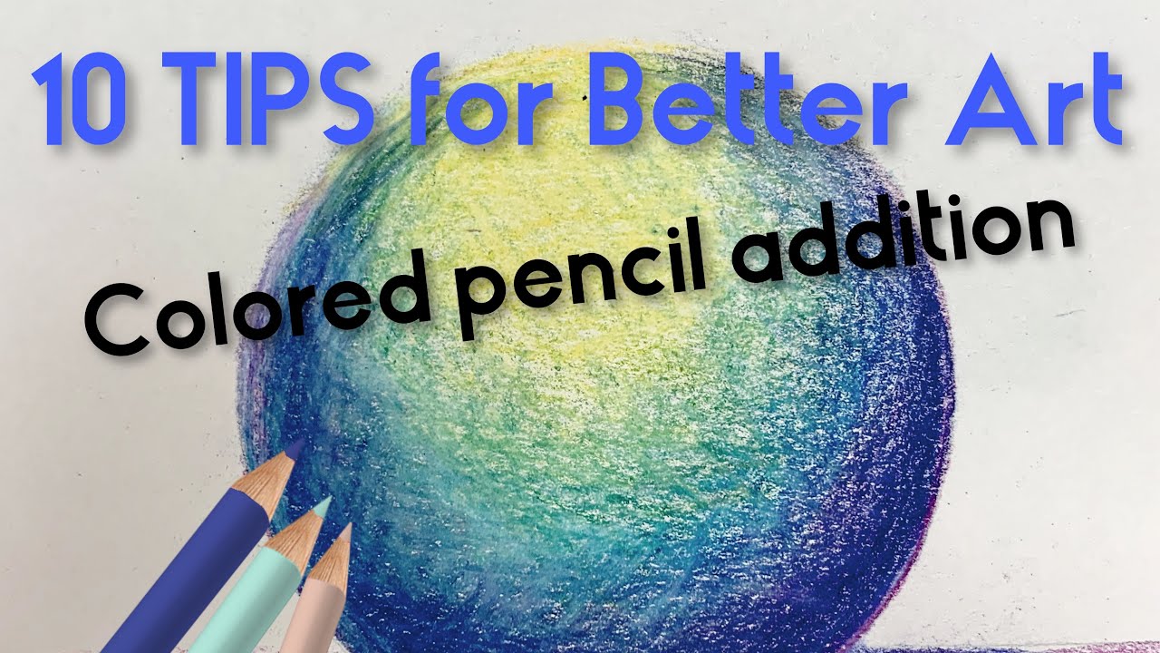 Colored pencil sphere tutorial and 10 tips to improve! For beginners!