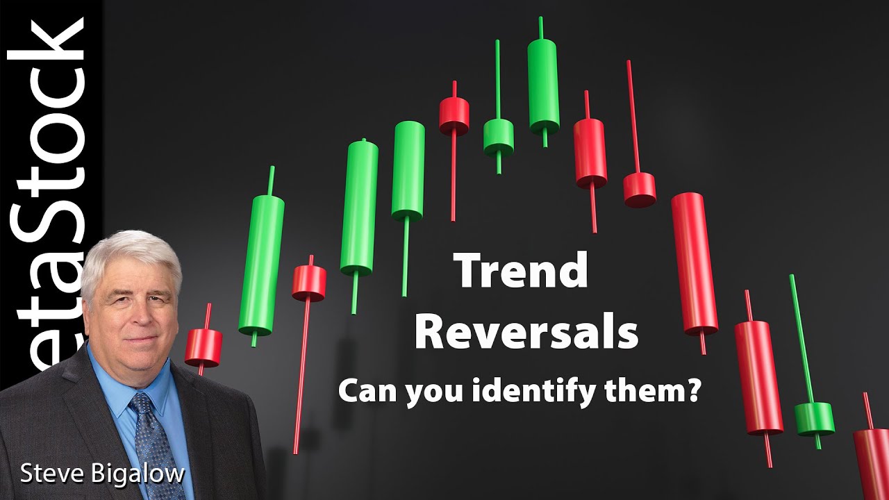 How to Accurately Identify Trend Reversals - Steve Bigalow