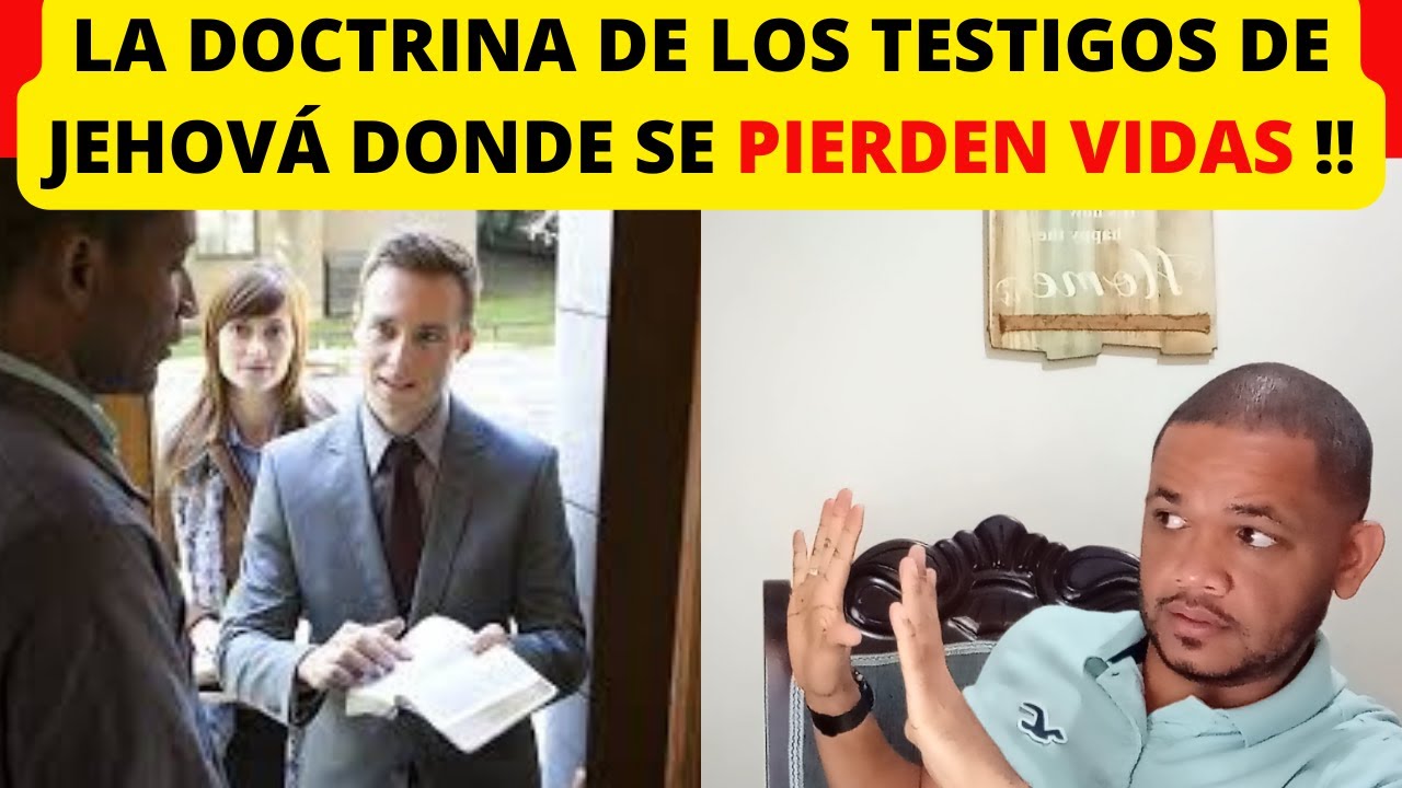 Testigos de Jehová Y su PELIGROSA DOCTRINA sobre las TRANSFUSIONES de SANGRE- Que dice la biblia?