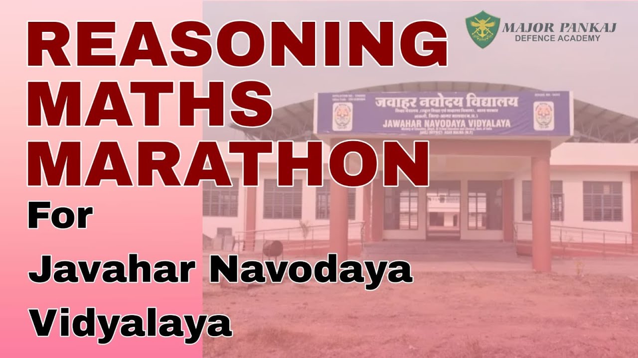 Reasoning, Maths Marathon for JNVST