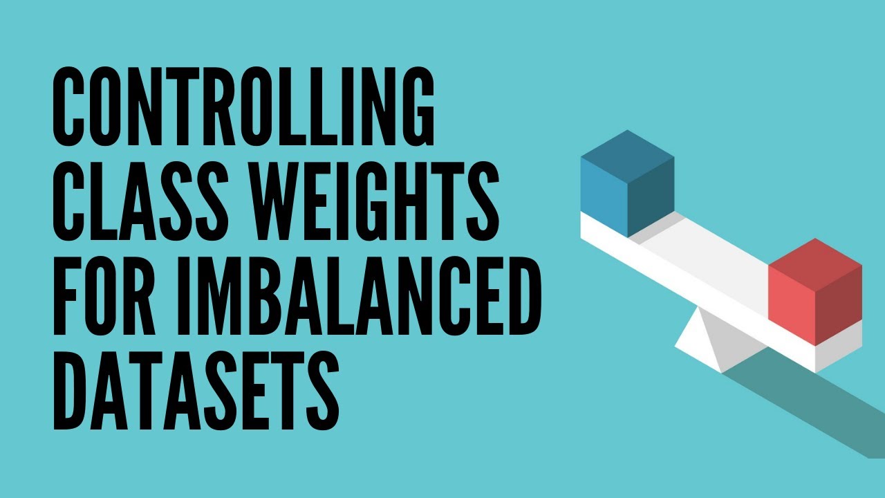 Class Weights for Handling Imbalanced Datasets