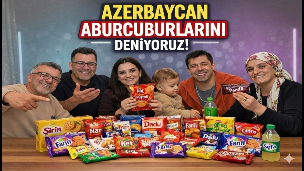 AİLECEK AZERBAYCAN ATIŞTIRMALIKLARINI DENEDİK