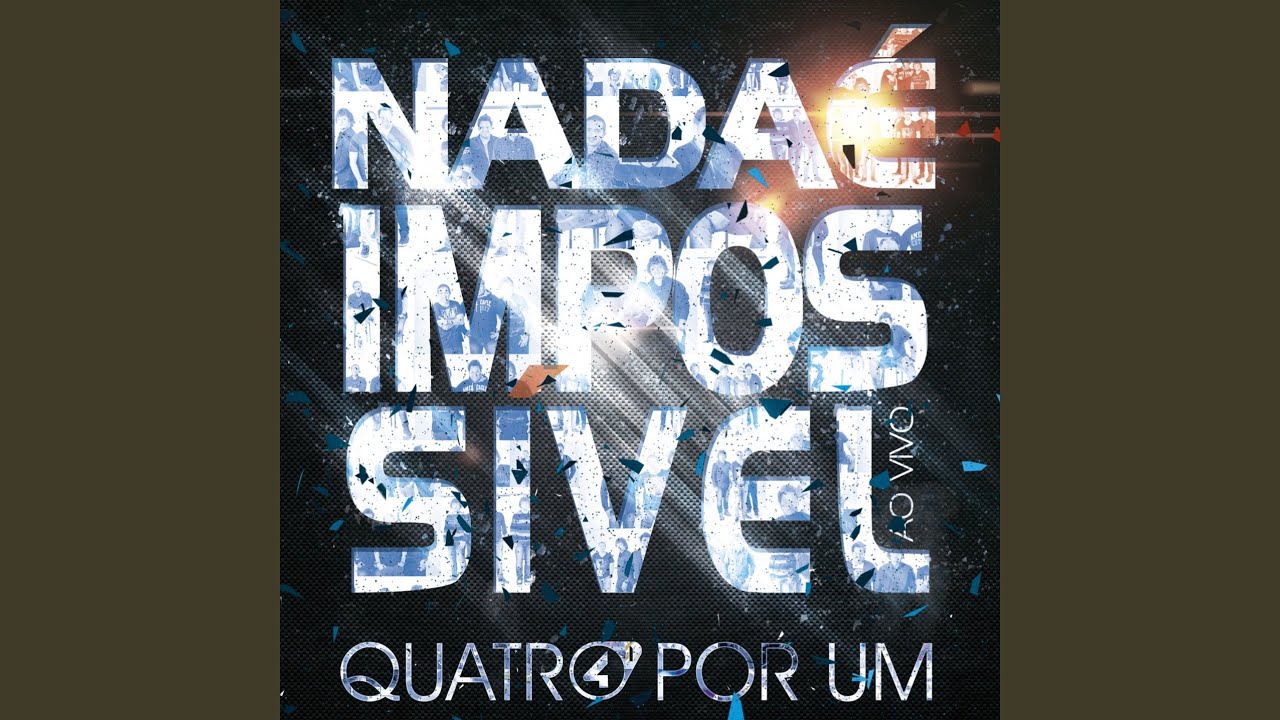 Nada é Impossível