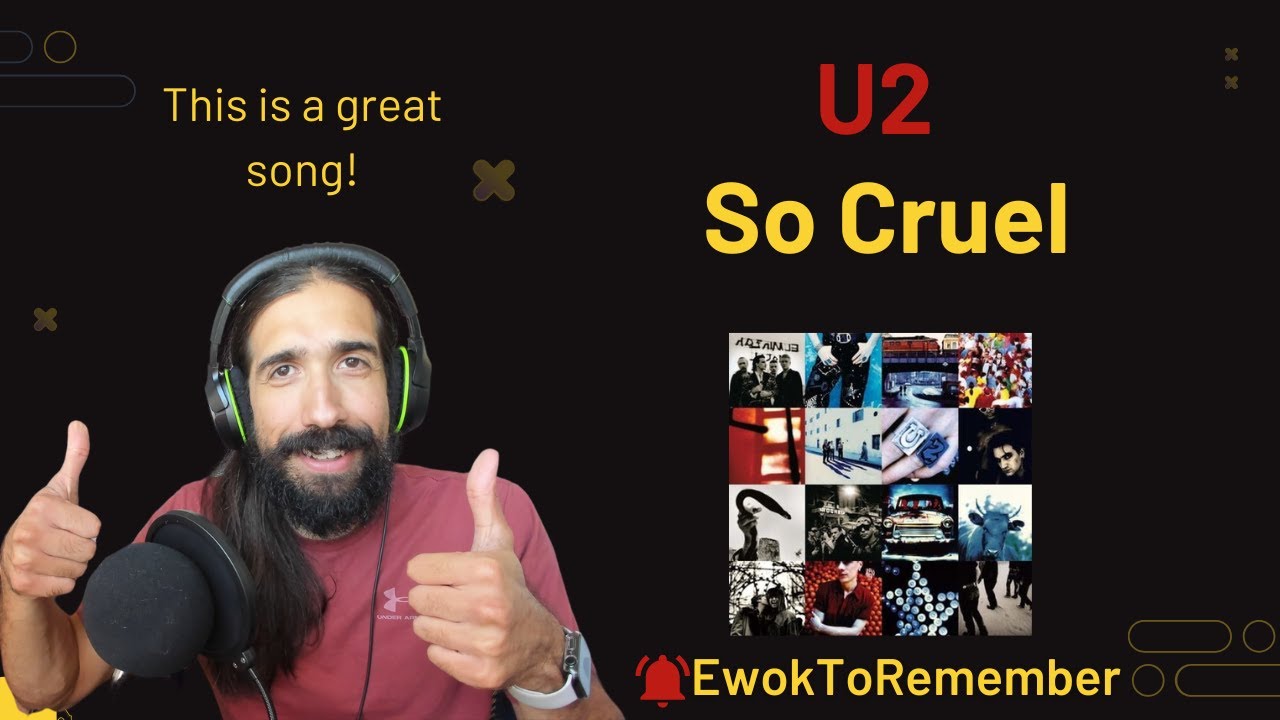U2 - So Cruel [REACTION]