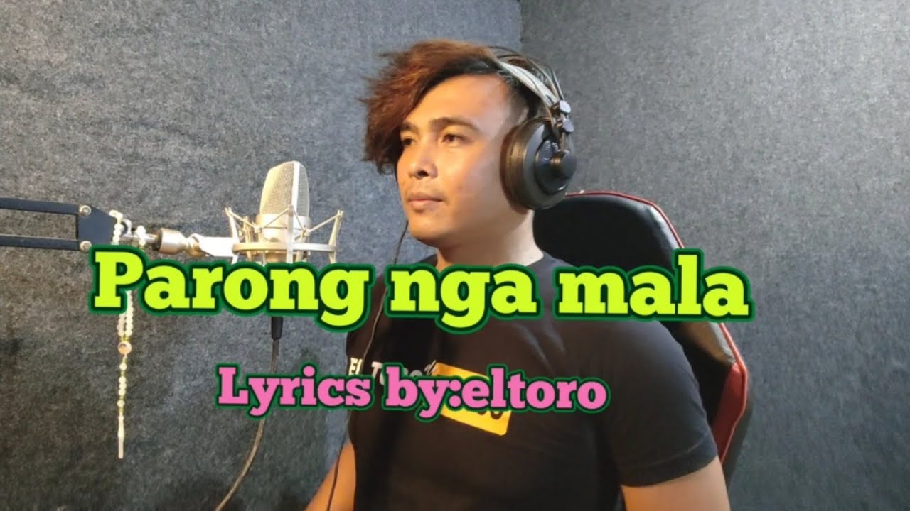 Parong nga mala-Lyrics by eltoro