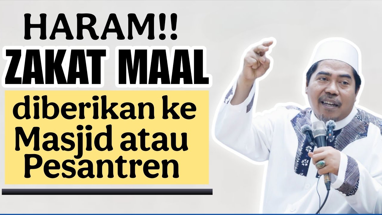 HARAM! Zakat Maal diberikan ke Masjid atau pesantren | KH Fakhruddin Al Bantani