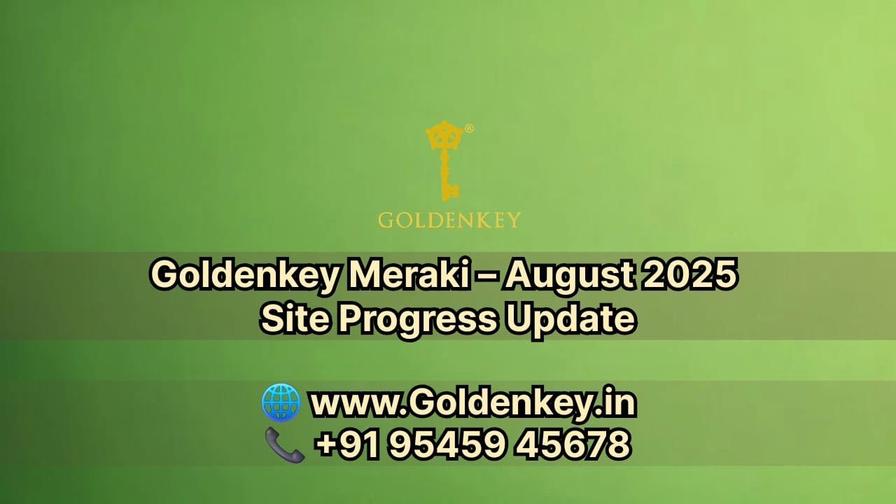 August 2025 Update | Goldenkey Meraki Construction Progress