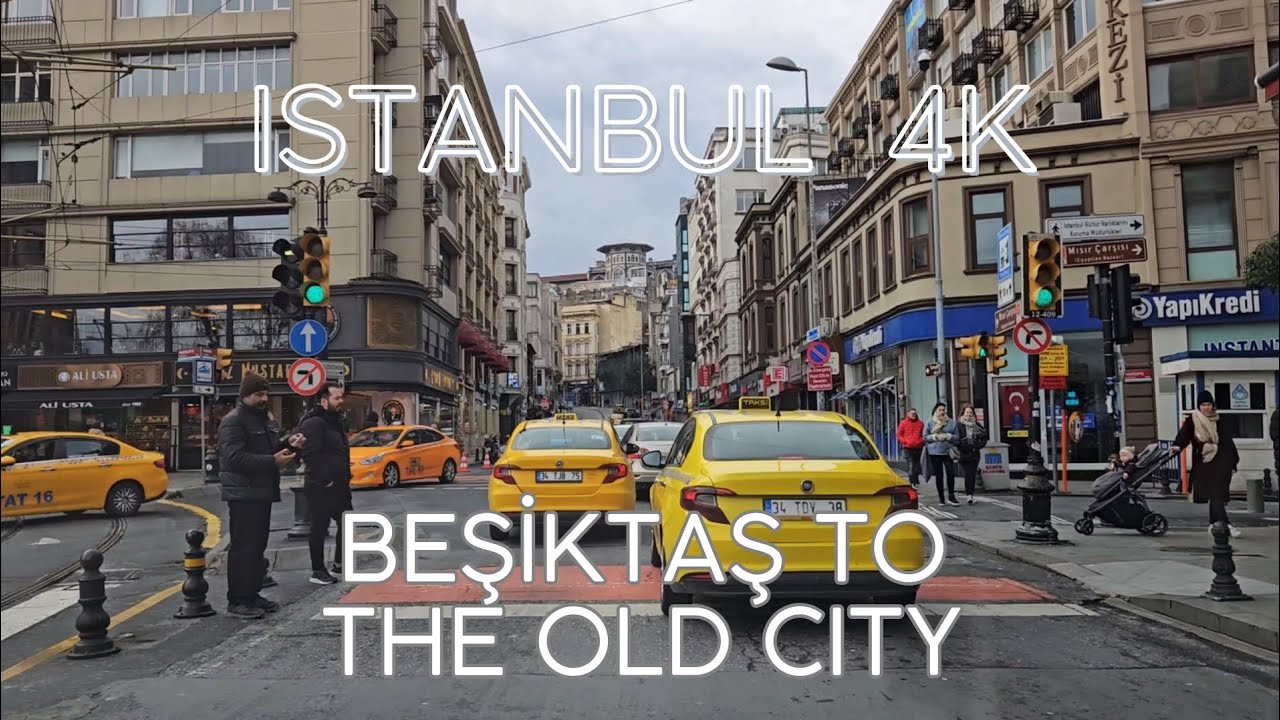 Istanbul 4K Driving Tour from Beşiktaş to the Old City - 4K City Tour