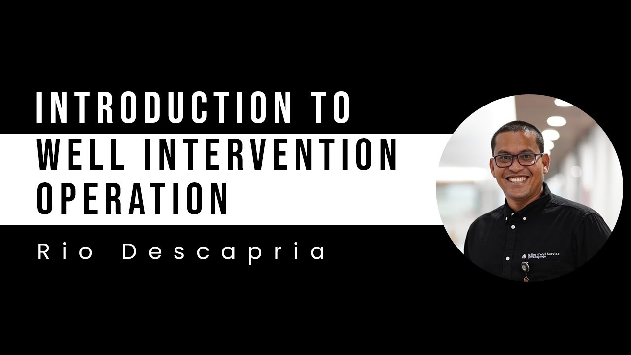 Introduction to Well Intervention Operation! [Rio Descapria]