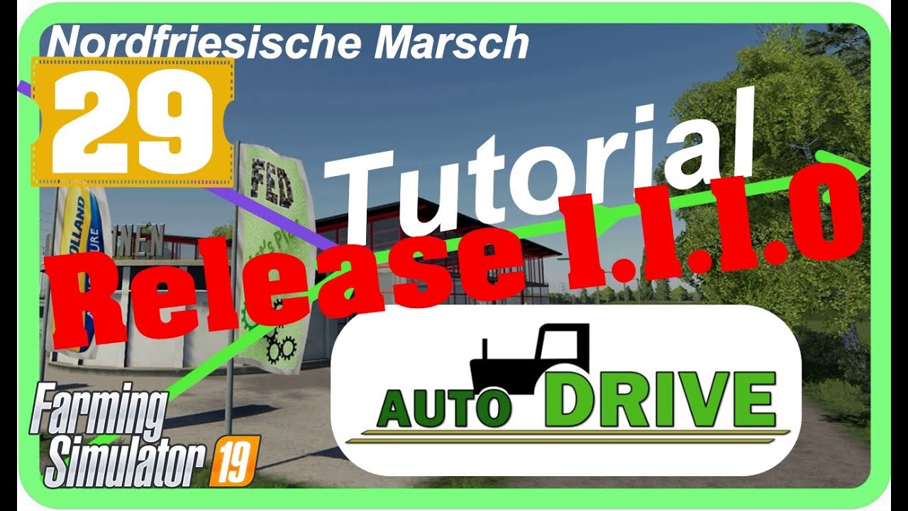 PC LS19 AutoDrive Tutorial #29 neues Release 1.1.1.0