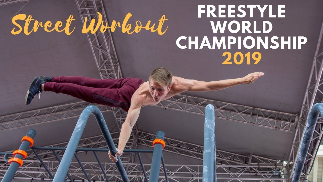 Street Workout Freestyle WORLD CHAMPIONSHIP 2019 | SWWC 2019