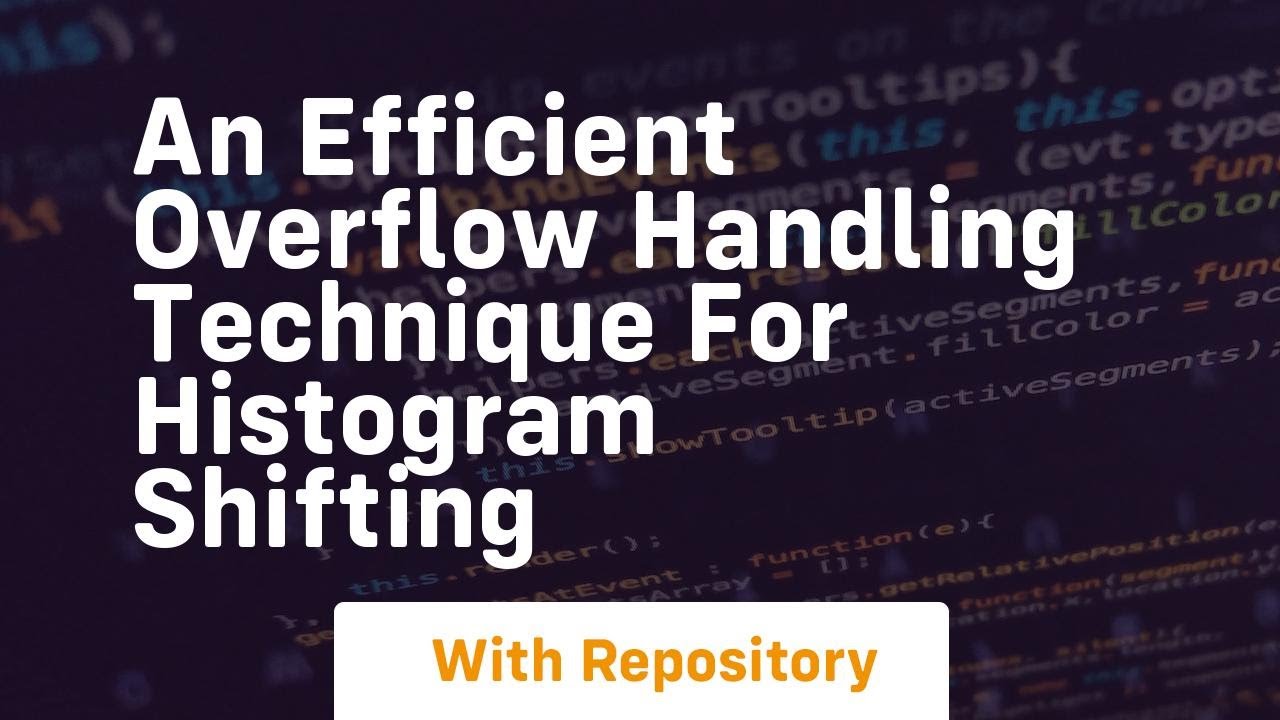 an efficient overflow handling technique for histogram shifting